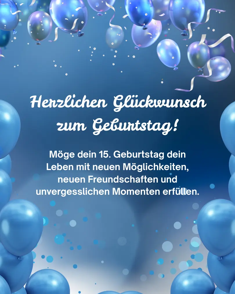 Alles Gute zum 15 Geburtstag