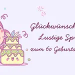 Sprüche zum 60 Geburtstag Frau