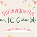 Glückwünsche zum 10 Geburtstag