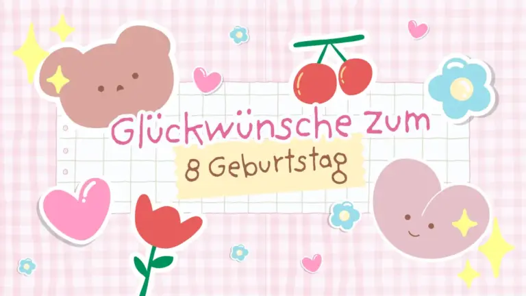 Süße Glückwünsche zum 8 Geburtstag