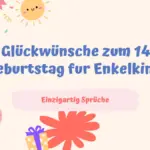 glückwünsche zum 14 geburtstag enkelkind