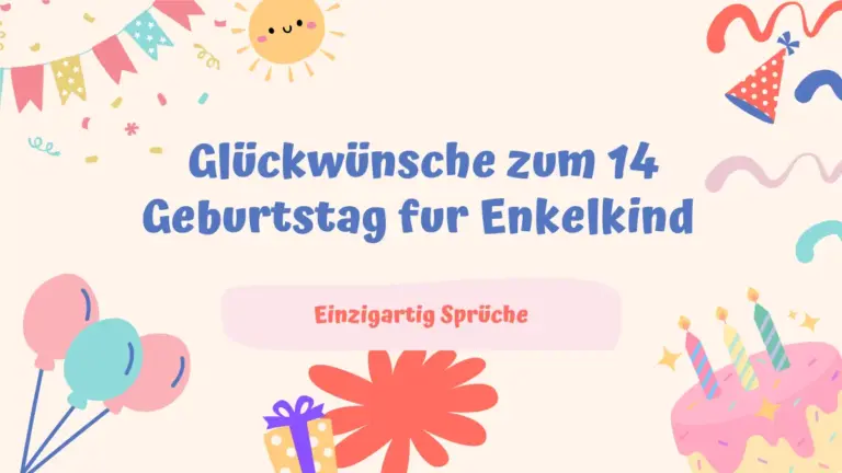 glückwünsche zum 14 geburtstag enkelkind