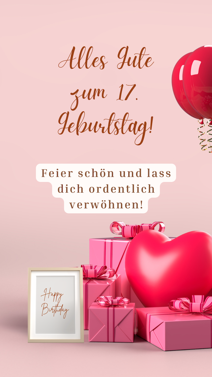 glückwünsche zum 17 geburtstag bilder